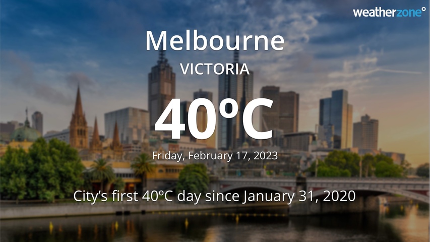 Melbourne's first 40C day in over three years